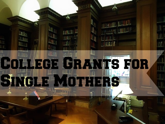 What grants are available for single mothers?