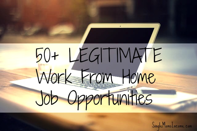 50+ Legitimate Work From Home Job Opportunities