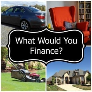 what would you finance