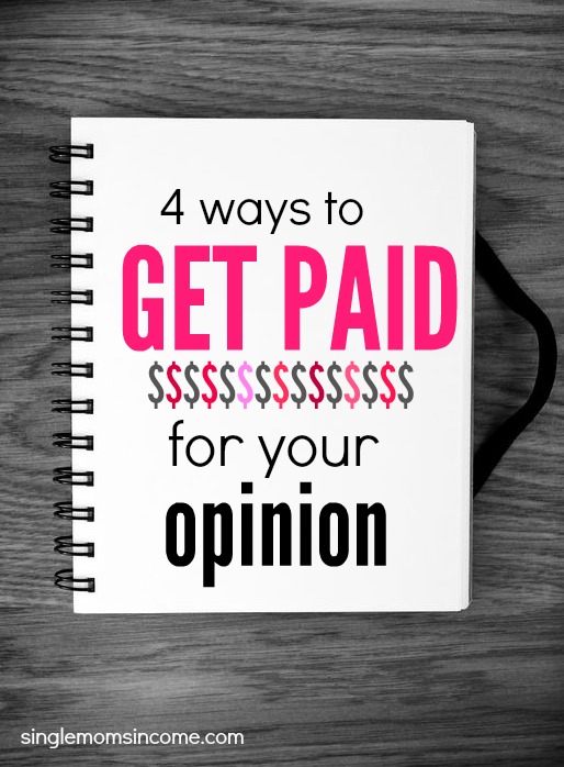 How To Earn Money By Giving Your Opinion Single Moms Income