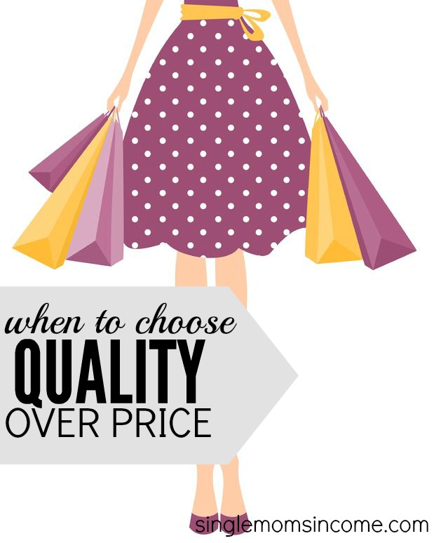 Buying the cheapest item doesn't always save you money. There are often times where it makes much more sense to spend more money upfront now to save money over the long run. Here are just a few times when it's better to choose quality over price.