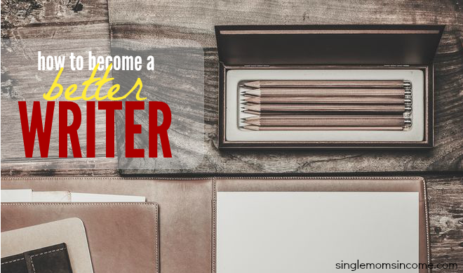 If you want to make a living as a freelance writer or blogger you need to know how to write. Here's how to become a better writer - even if you're starting from ground zero.