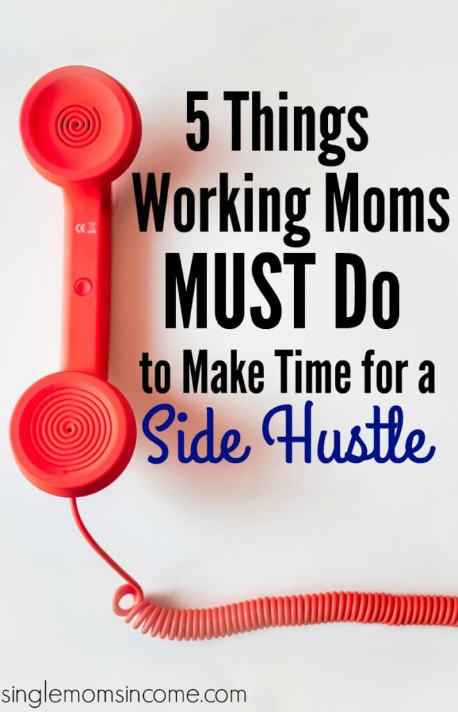 If you want to earn extra money to meet your financial goals a side hustle is a great solution. The problem, though, is that for a working mom making the time can be hard. Here are five tips that'll make parenting, side hustling, and working full time work.