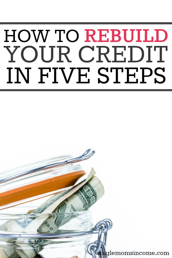 Even if your credit score is low it can be fixed. Here's how to rebuild your credit in five simple steps.