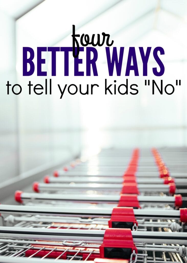If you are having issues with telling your children no or are just tired of using that word, here are four better ways to tell your children they can’t have something.