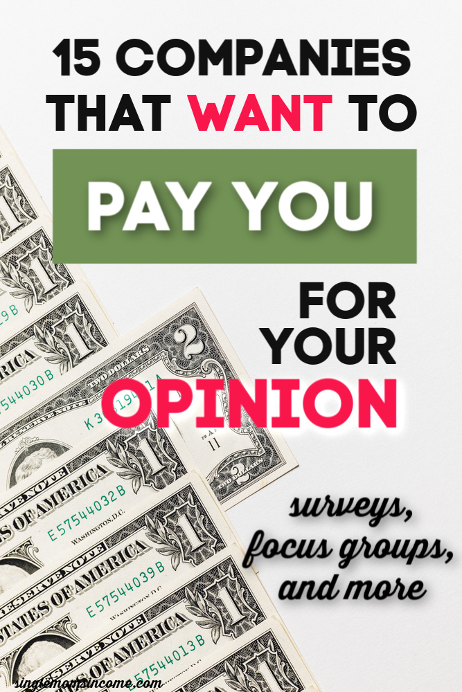 Want to earn money by giving your opinion? Here are four unique ways to do it along with fifteen different companies who pay.