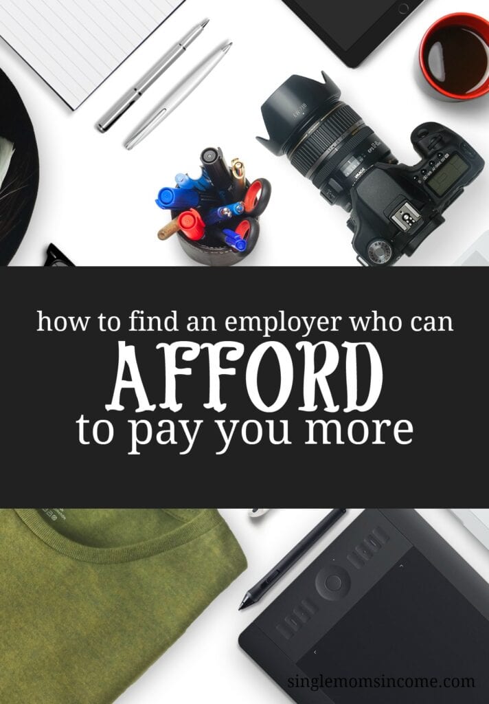 If you want to earn more money, one of the main things people will tell you to do is ask your employer for a raise or find a better job. Here's how to find employers who can afford to pay you more.