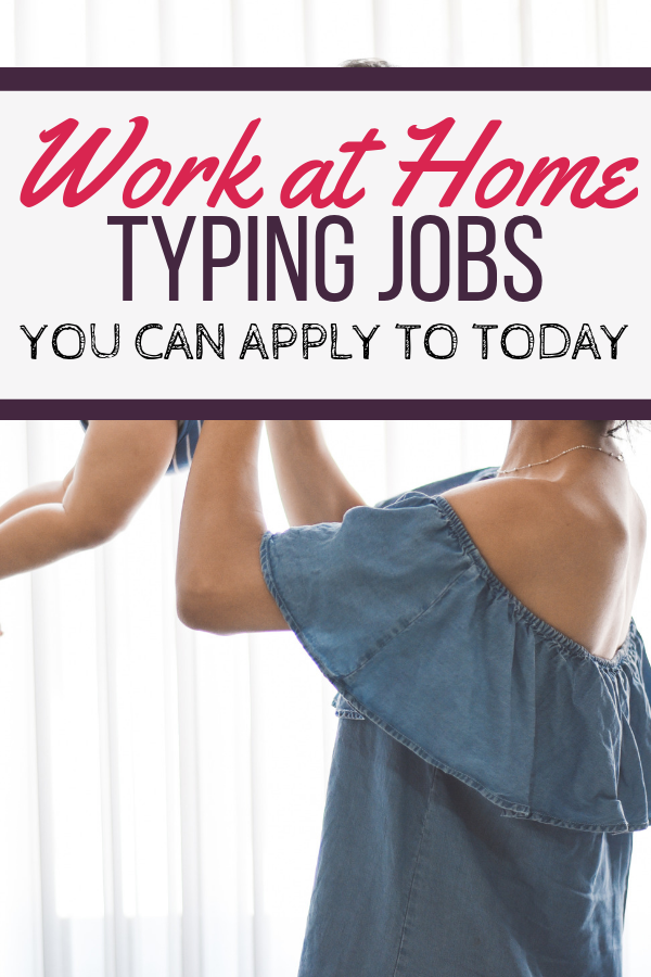 Work at Home Typing Jobs | 10 legitimate companies you can apply to today.