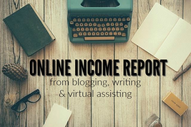 Here's my online income report where I share how I made money blogging, writing and virtual assisting.