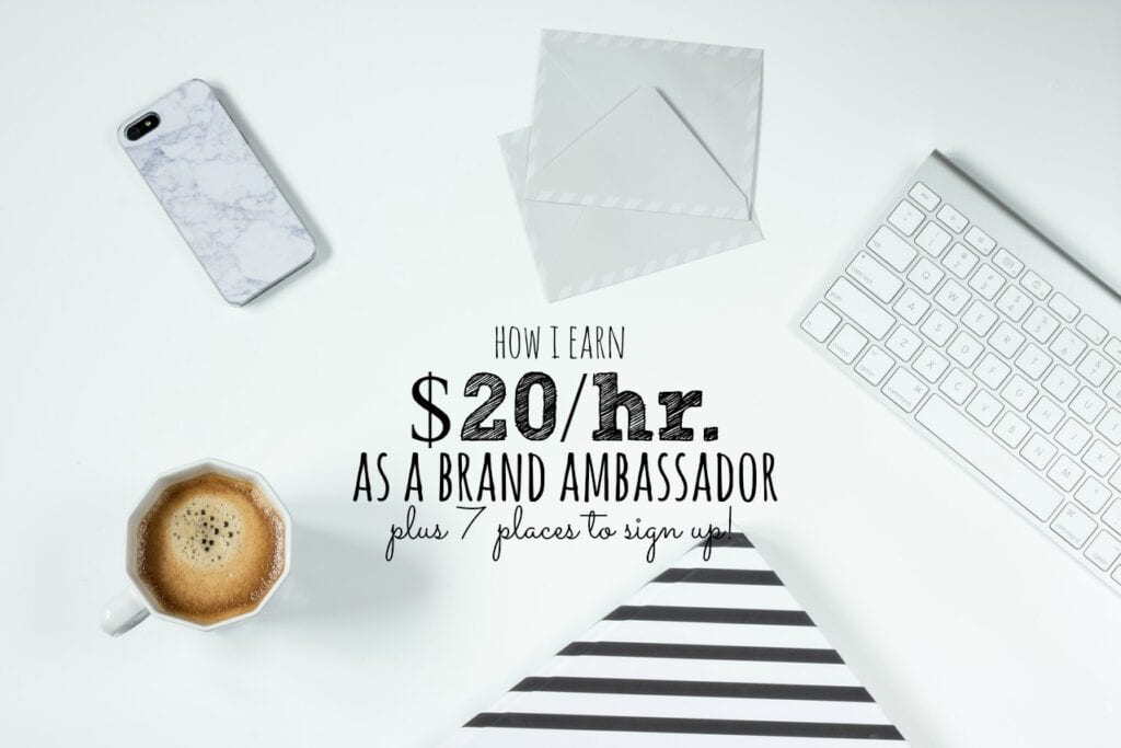 Being a brand ambassador is a great way to earn extra money on the side. Here are seven places to sign up and how I make this gig work.