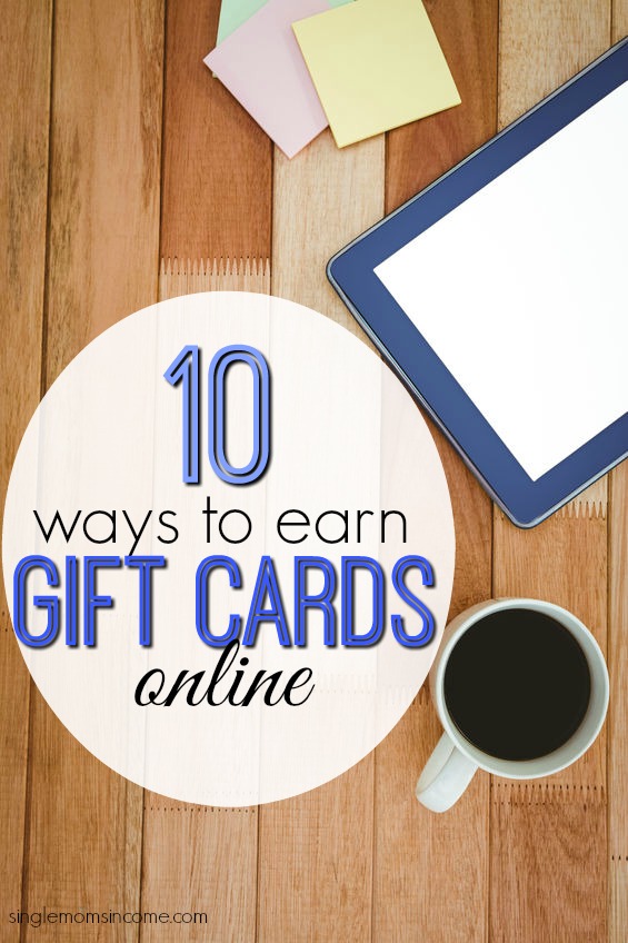 10 Ways to Earn Gift Cards Online - Single Moms Income