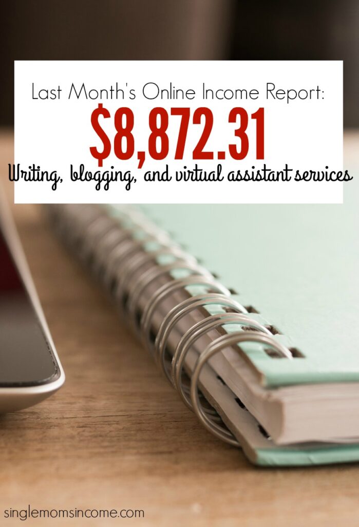 Here's how I earned over $8k last month from blogging, freelance writing and virtual assistant services. (With a breakdown of amounts!)