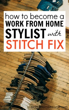 If you love fashion and are looking for flexibility you'll love this opportunity! Here's how to become a work from home stylist with Stitch Fix.
