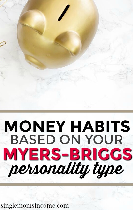 Interested in how your personality affects your money management? Learn your money habits based on the results of your Myers-Briggs personality type!