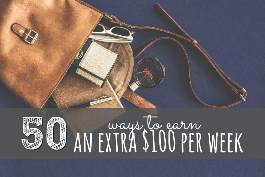 Looking for ways to earn an extra $100 per week? I've got more than fifty of them that will help you make more money in no time.