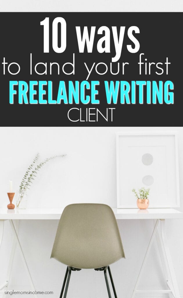 Find your first freelance writing client | Start a freelance writing business.