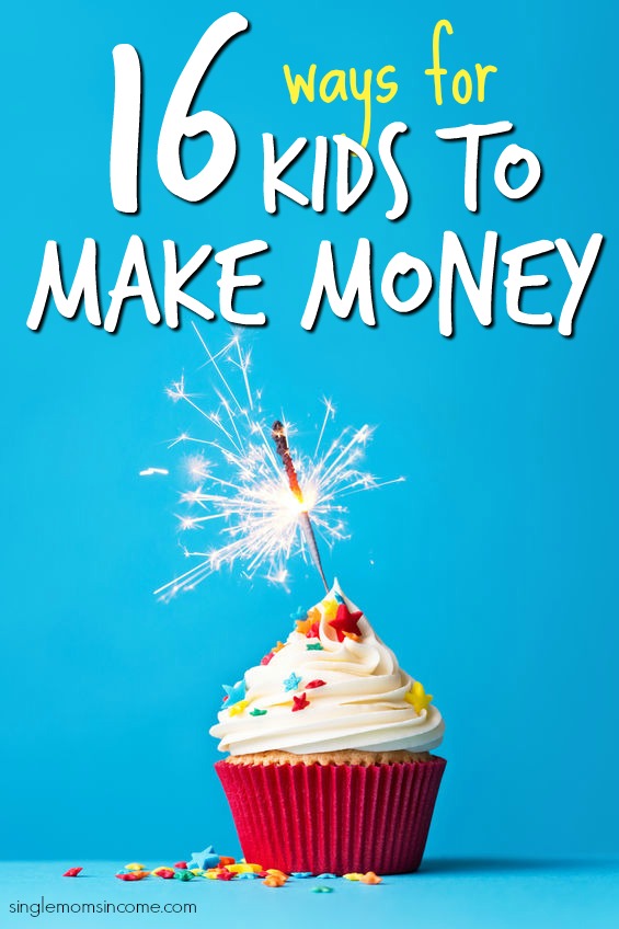 Ways for kids to make money. Ways for teens to make money.