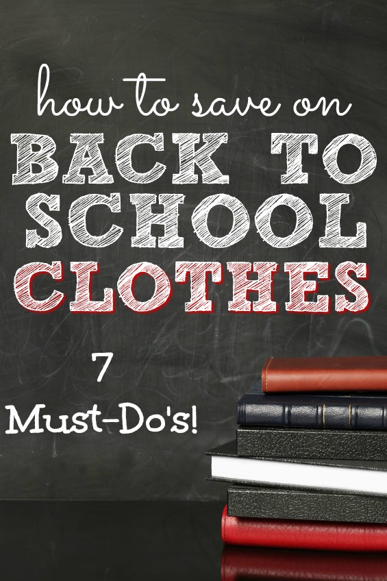 How to save on back to school clothes | Ready to make your budget stretch? Here's how to save on back to school clothes - 7 tried and true methods that'll rake in the savings!