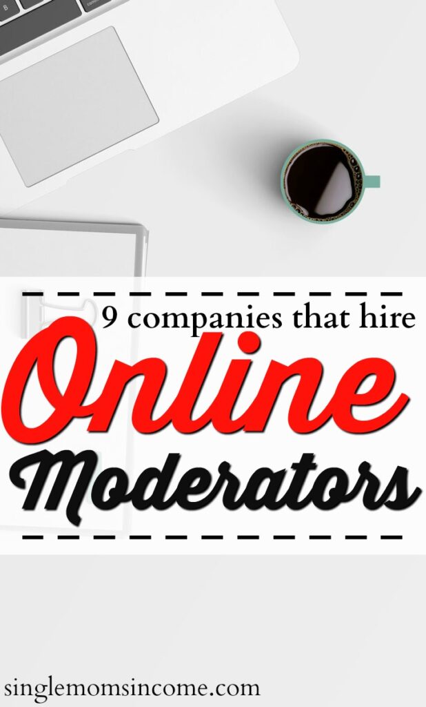 Yes, you can make money online as a moderator. The average pay is $31k - $70k per year. Here are nine places that often hire.