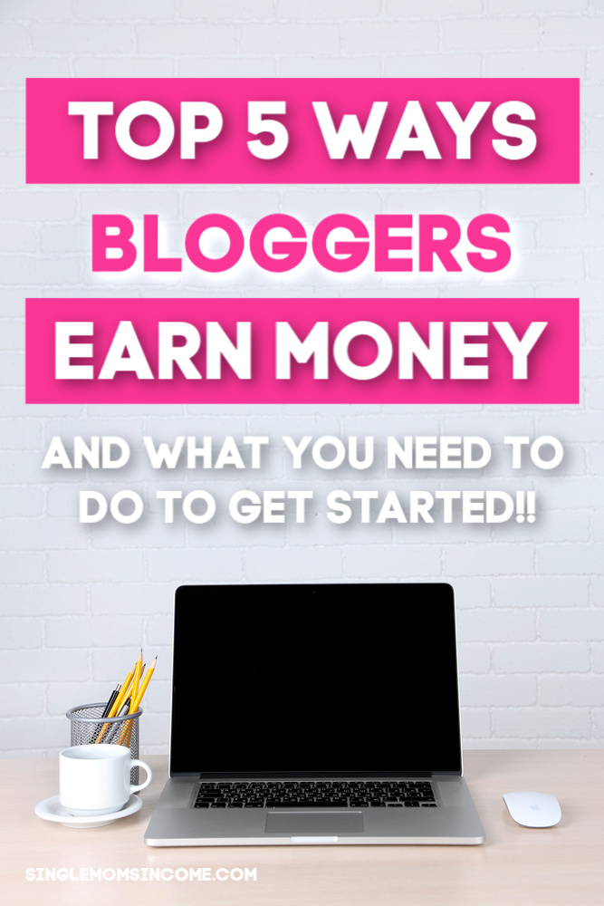 Top ways bloggers earn money - and how you can get started! #blogging #blogbiz