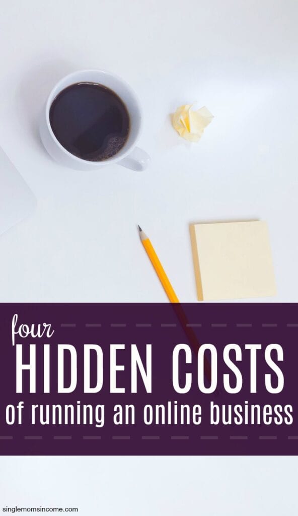 Thinking of venturing out on your own? Here are four hidden costs of running an online business you might not have thought about.