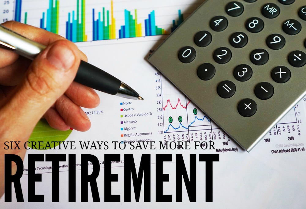 Struggling to catch up on your savings? If so here are six creative ways to save more for retirement. (Even if you don't currently earn a ton of money.)