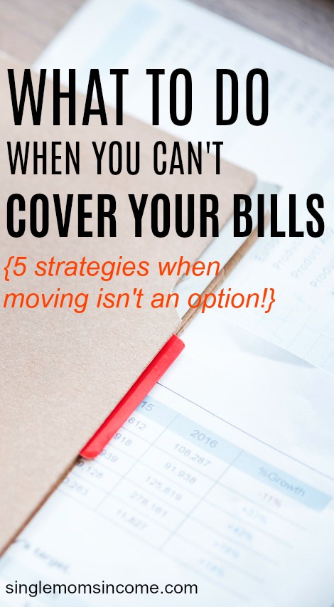 Running out of money this month? Here are five strategies you can use when you have bills to pay and moving is not an option.