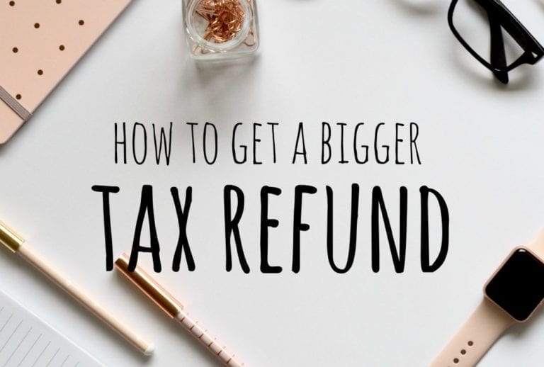 How to Get a Bigger Tax Refund (And Should You Even Want This