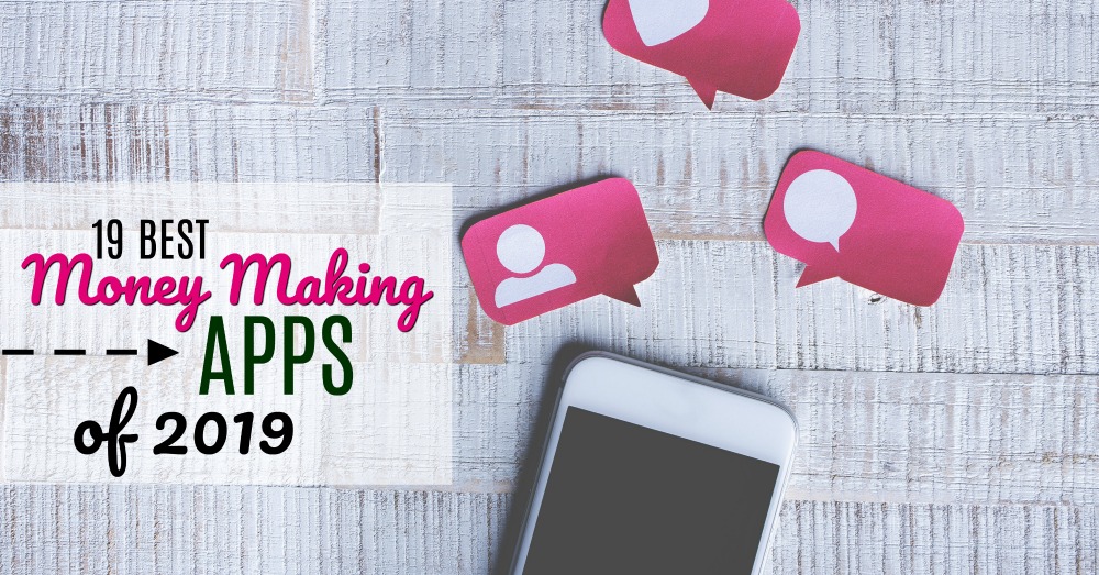 It seriously couldn’t be easier to make extra money these days. Here are the best money making apps of 2019. (Lots of variety!)