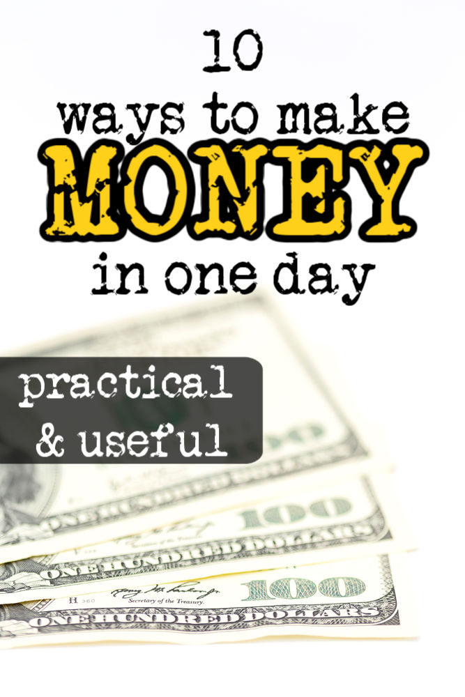 10 ways to make money in one day