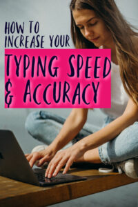 How To Increase Your Typing Speed And Accuracy - Single Moms Income