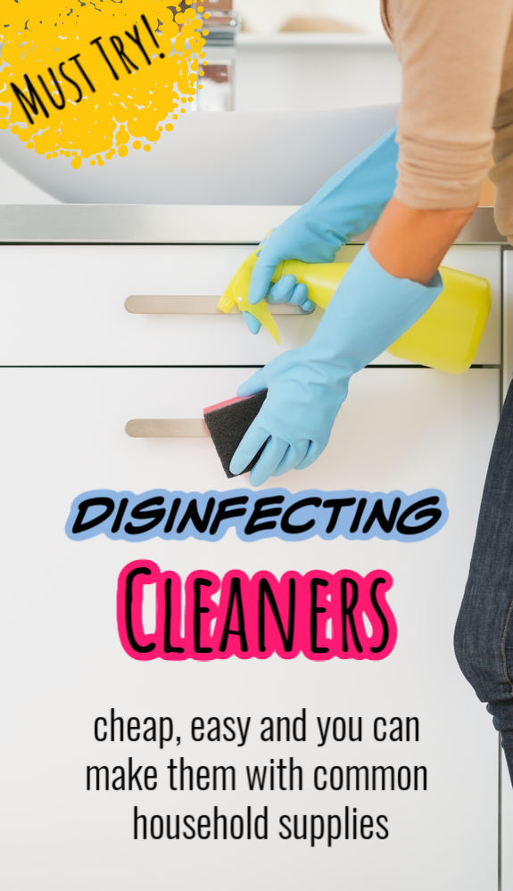 Cheap and easy DIY disinfecting cleaners.