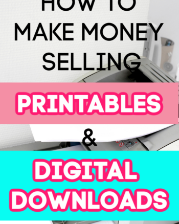 Looking for a semi-passive side hustle? Here's how to make money selling printables and digital downloads as well as great starting tips.