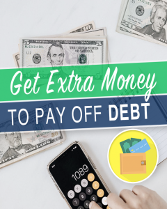 Ways To Get Extra Money To Pay Off Debt